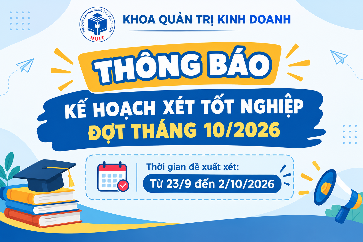 Thông báo về kế hoạch xét tốt nghiệp đợt tháng 10 năm 2026